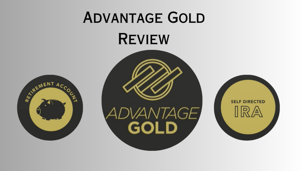 Advantage Gold a Precious Metals IRA company
