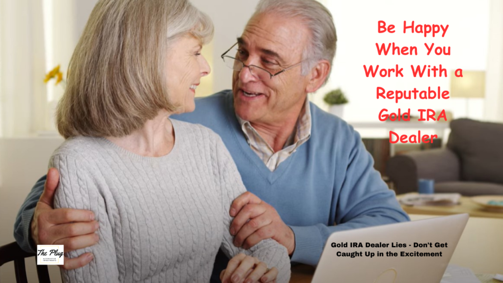 10 Gold IRA Dealer Lies - Buyer Beware of the tactics others will use to get you to buy