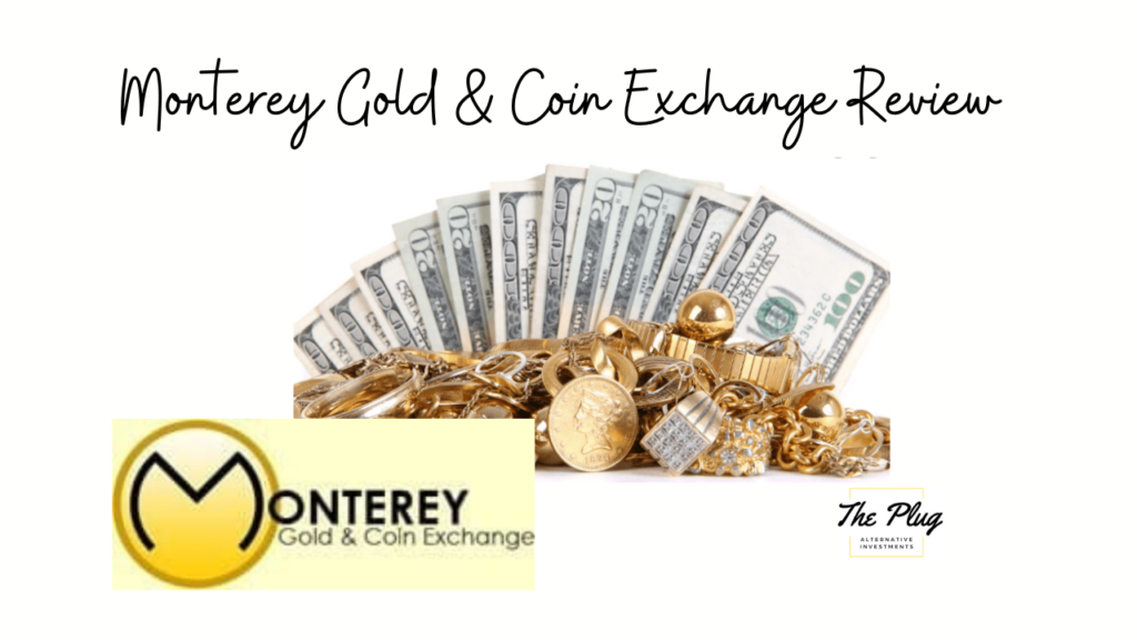 Monterey Gold and Coin Exchange Review. Monterey Gold Pays the Highest Price for Gold, Silver, Jewelry and Coins.
