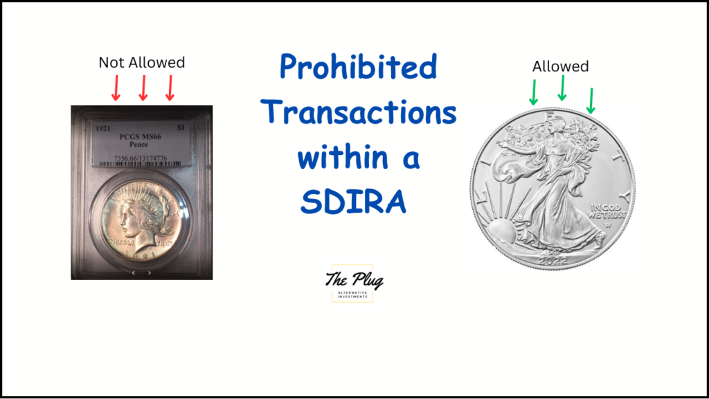 Prohibited Transactions with a SDIRA. Know what gold and silver coins you can buy before you shop