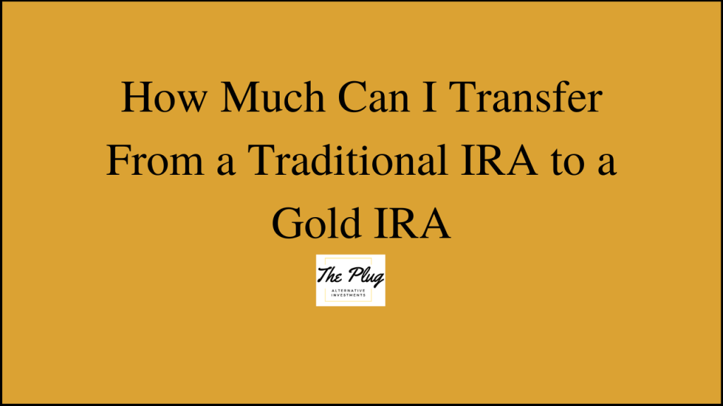 Rollover From a Traditional IRA to a Gold IRA