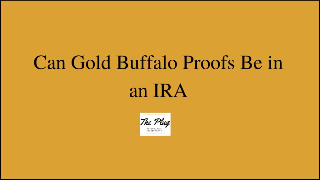 SDIRA and IRS Guidelines don't allow Proof Coins in an IRA. Proof Coins are Considered Collectible and has numismatic value.