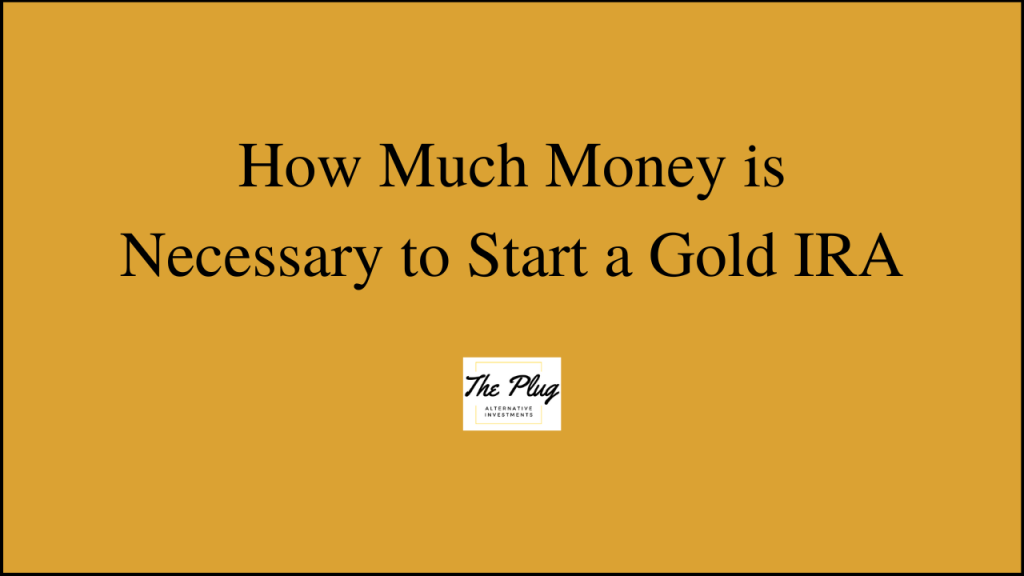 Starting a Gold IRA. Recommended contribution 5% of retirement. Overall, retirement account 8-10%.