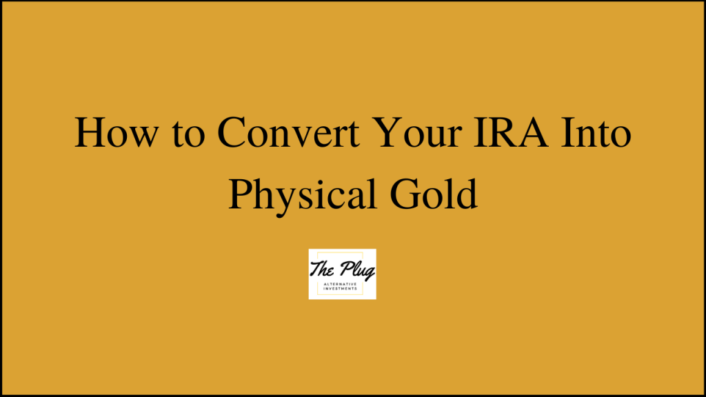 Rolling over a traditional or Roth IRA to a self-directed Gold IRA is painless. Open a new SDIRA account and work with a Gold IRA Dealer for seamless transition.