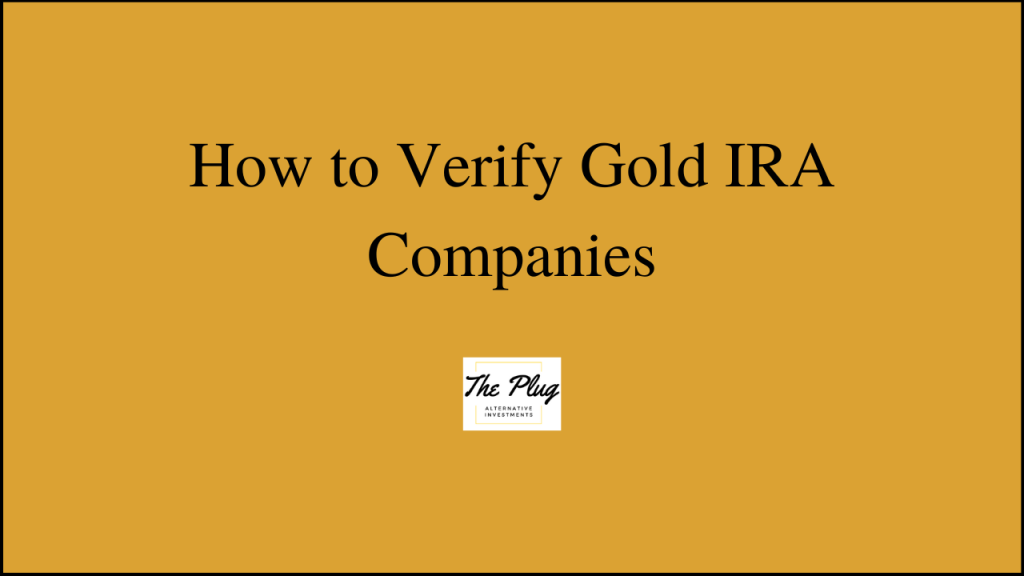 Gold IRA company verification. Are they legit?